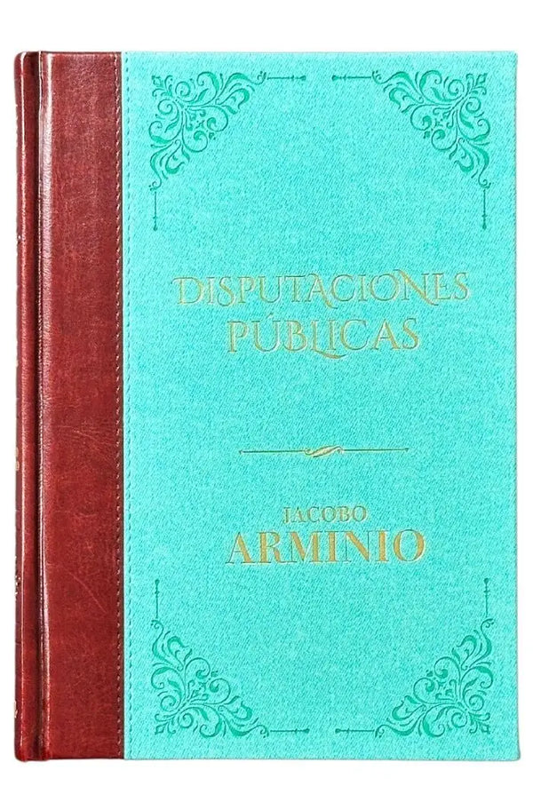 Disputaciones públicas - Jacobo Arminio - Biblioteca